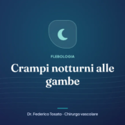 Copertina dell’articolo: Crampi notturni alle gambe – Dr. Federico Tosato